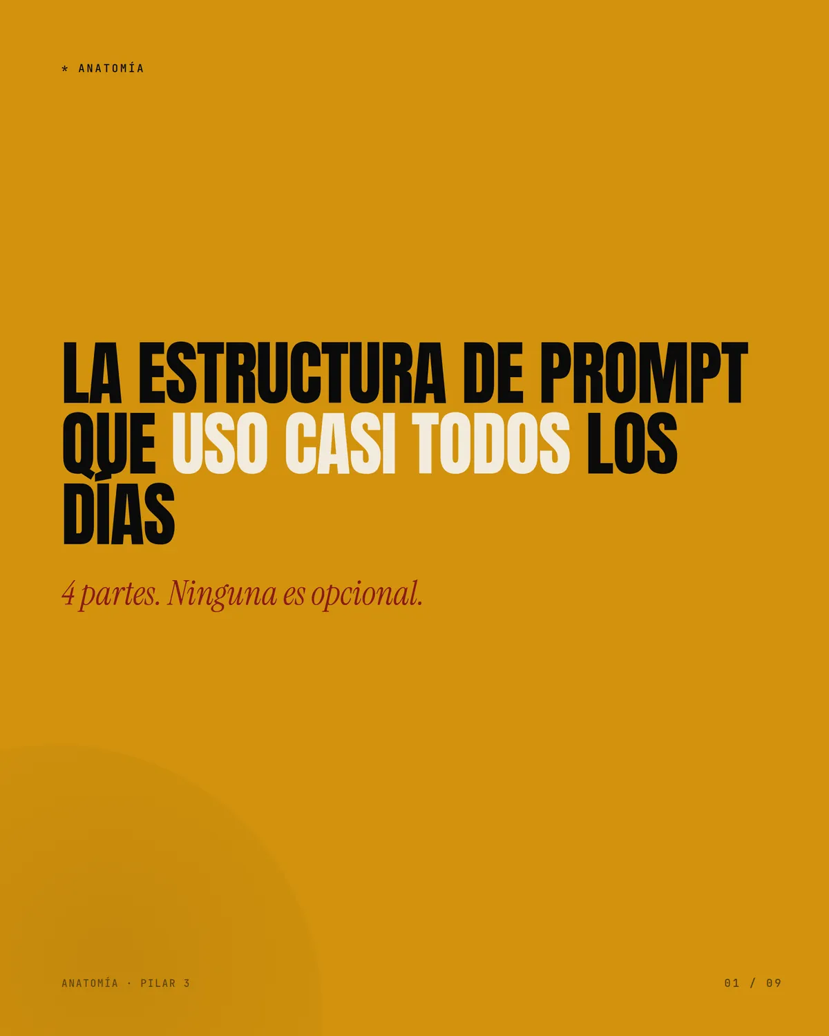 La estructura de prompt que uso casi todos los días