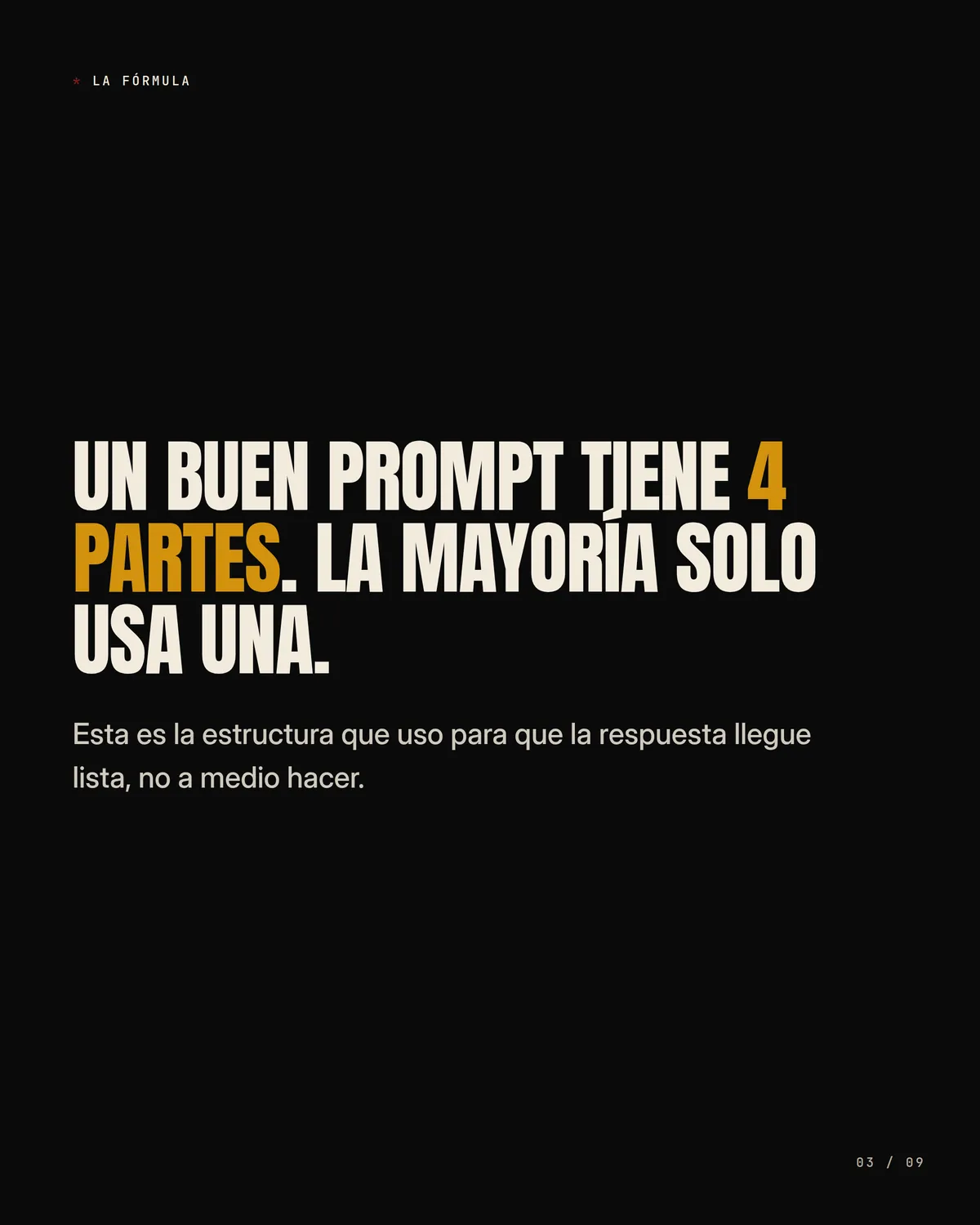 La estructura de prompt que uso casi todos los días — pieza 3