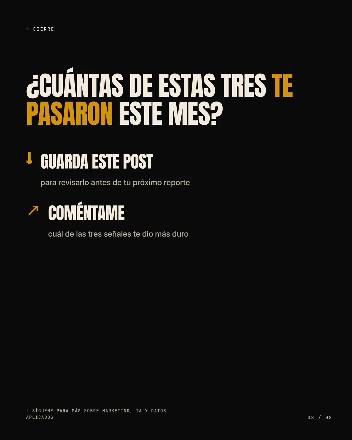 3 señales de que decides con opinión, no con datos — pieza 8