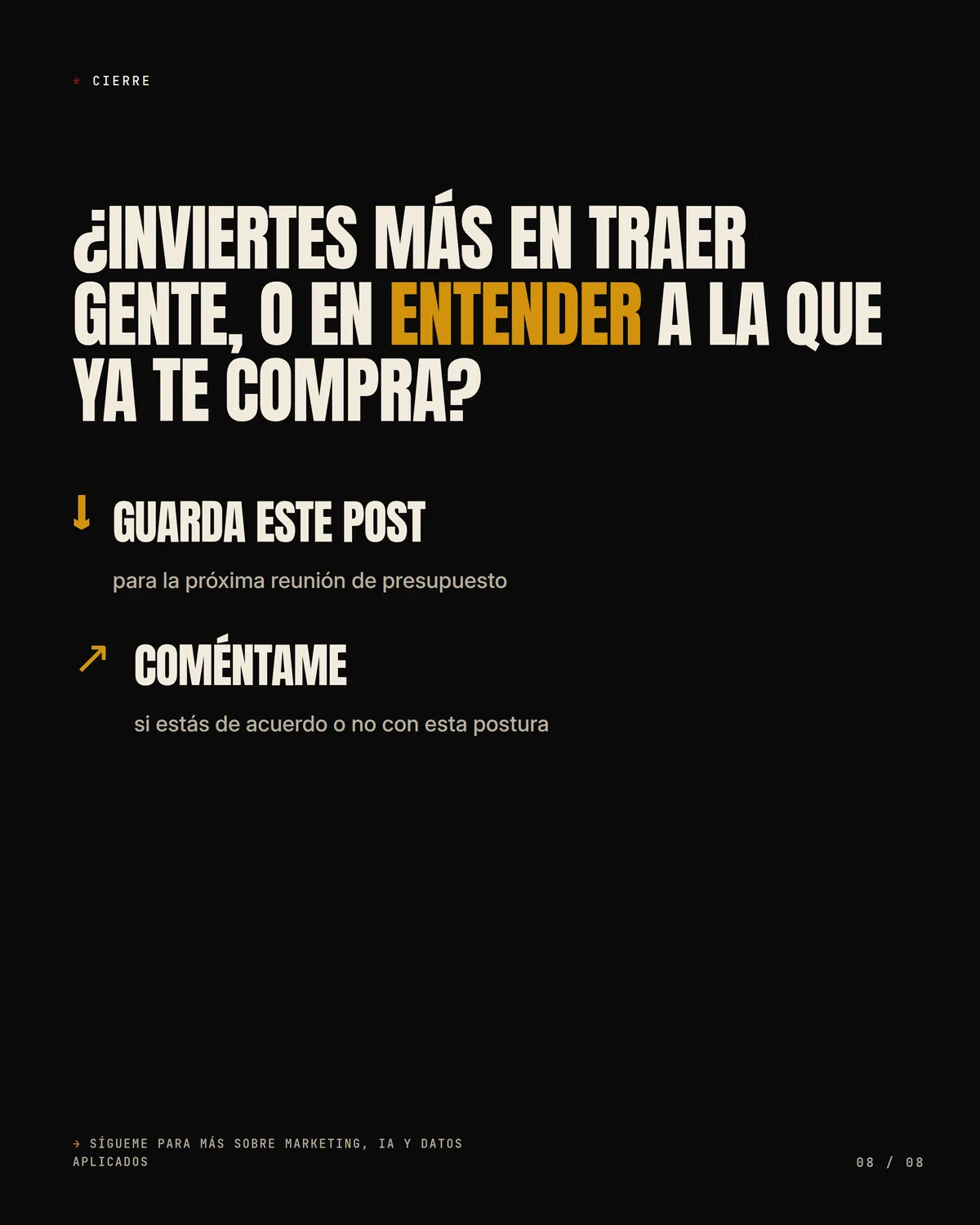 La pauta ya no es la ventaja — pieza 8
